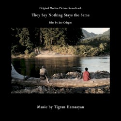 They Say Nothing Stays the Same (Original Motion Picture Soundtrack)