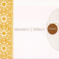Relaxation D'Ailleurs : Maroc