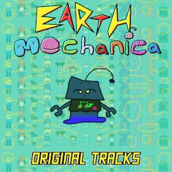 EARTH MECHANICA DEMO ORIGINAL TRACKS