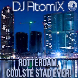 Rotterdam, Coolste Stad Ever!