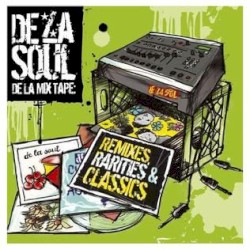 De La Mix Tape: Remixes, Rarities & Classics