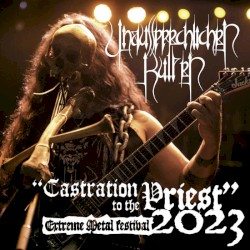 Live: Castration to the Priest