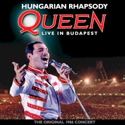 Hungarian Rhapsody (Live In Budapest 1986)