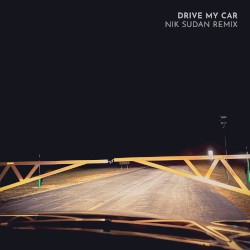 Drive My Car (Nik Sudan Remix)