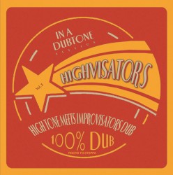 Highvisators: 100% Dub