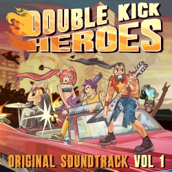 Double Kick Heroes Original Soundtrack, Vol 1