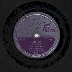 Tuya soy / Contestación a que me puede ya importar