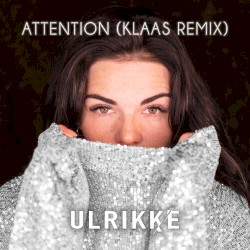 Attention (Klaas Remix)