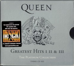 Greatest Hits I, II & III: The Platinum Collection