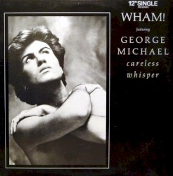 Careless Whisper