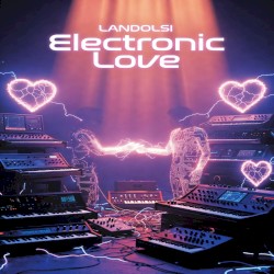 Electronic Love