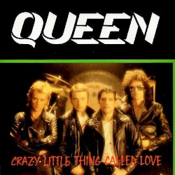 Crazy Little Thing Called Love