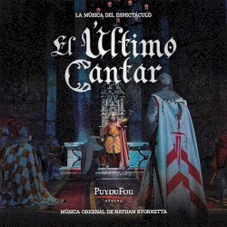 El Último Cantar (La Música del Espectáculo "Puy du Fou - España")