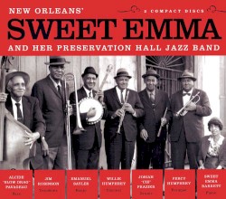 New Orleans’ Sweet Emma and Her Preservation Hall Jazz Band