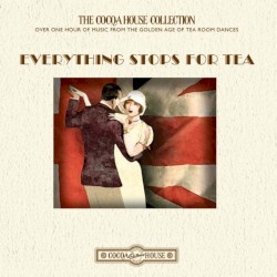 Everything Stops for Tea