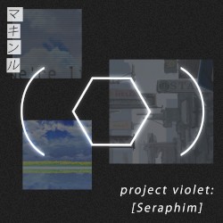 Project Violet: [Seraphim]