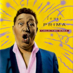 Louis Prima: Capitol Collector’s Series