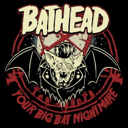 Your Big Bat Nightmare