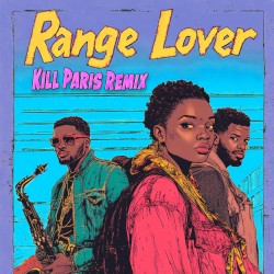 Range Lover (Kill Paris remix)