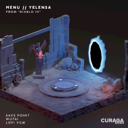 Menu Theme // Yelensa (from Diablo IV") (Lo-Fi Edit)