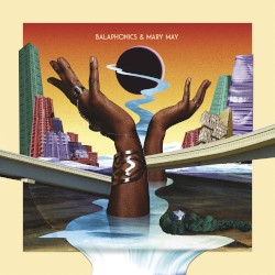 Balaphonics & Mary May