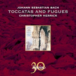 30th Anniversary Series: Toccatas and Fugues