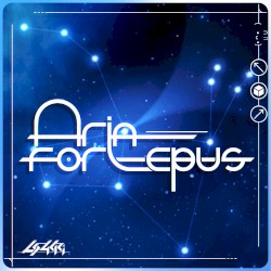 Aria for Lepus