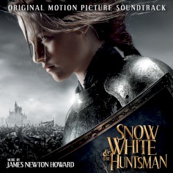Snow White & The Huntsman: Original Motion Picture Soundtrack