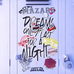 Dreams Only Last for a Night