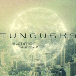 Tunguska Summer Solstice, Volume 1