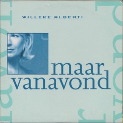 Maar vanavond / Kus me met je ogen