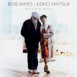 Bob James & Keiko Matsui