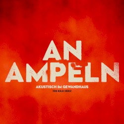 An Ampeln (Akustisch Im Gewandhaus)