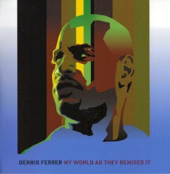 My World as They Remixed It