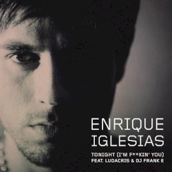 Tonight (I'm F***in' You)