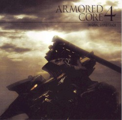 Armored Core 4 Original Soundtrack