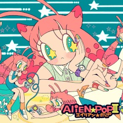 エイリアン☆ポップ III
