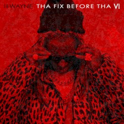 Tha Fix Before tha VI