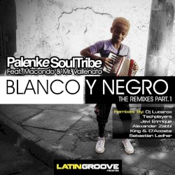 Blanco y Negro: The Remixes, Part. 1