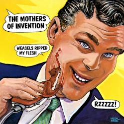 Weasels Ripped My Flesh