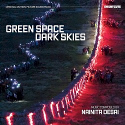Green Space Dark Skies (original Motion Picture Soundtrack)
