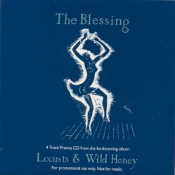 4 Track Promo CD from forthcoming album Locusts & Wild Honey