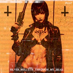 SILVER_BULL≣TS_THRØUGH_MY_HEAD