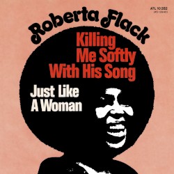 Killing Me Softly With His Song