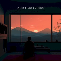 Quiet Mornings