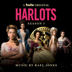 Harlots: Seasons 3 (Original Series Soundtrack)