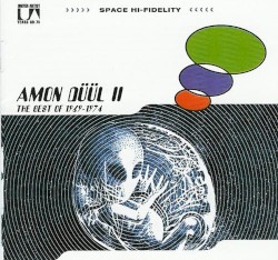 The Best of Amon Düül II 1969-1974