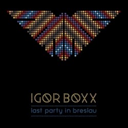 Last Party in Breslau