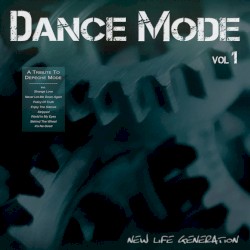 Dance Mode: A Tribute to Depeche Mode, Vol. 1