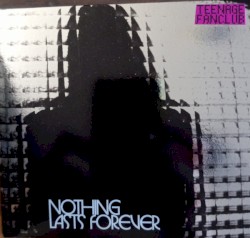 Nothing Lasts Forever
